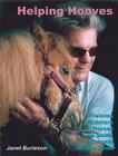Helping Hooves: Training Miniature Horses as Guide Animals for the Blind (Equine In-Focus) By Janet Burleson Cover Image