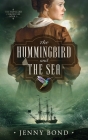 The Hummingbird and The Sea Cover Image