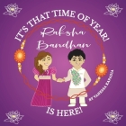 It's That Time of Year! Raksha Bandhan is Here! By Vanessa Kapadia Cover Image
