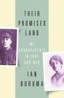 Their Promised Land: My Grandparents in Love and War By Ian Buruma Cover Image