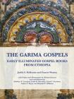The Garima Gospels: Early Illuminated Gospel Books from Ethiopia By Judith S. McKenzie, Francis Watson, Michael Gervers (Preface by) Cover Image