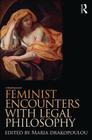 Feminist Encounters with Legal Philosophy By Maria Drakopoulou (Editor) Cover Image