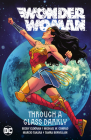 Wonder Woman Vol. 2: Through A Glass Darkly By Becky Cloonan, Michael Conrad, Marcio Takara (Illustrator) Cover Image