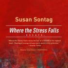 Where the Stress Falls: Essays Cover Image