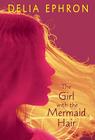 The Girl with the Mermaid Hair Cover Image