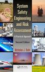 System Safety Engineering and Risk Assessment: A Practical Approach, Second Edition Cover Image