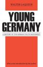 Young Germany: History of the German Youth Movement (Social Science Classics) By Walter Laqueur Cover Image