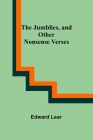 The Jumblies, and Other Nonsense Verses By Edward Lear Cover Image