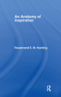 An Anatomy of Inspiration By Rosamond E. M. Harding Cover Image