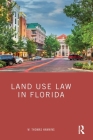 Land Use Law in Florida By W. Thomas Hawkins Cover Image