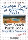 Circle It, National Parks in Wyoming Facts, Pocket Size, Word Search, Puzzle Book By Lowry Global Media LLC, Maria Schumacher Cover Image