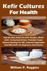 Kefir Cultures For Health Cover Image
