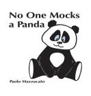 No One Mocks a Panda By Paolo Mazzucato Cover Image