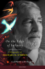 On the Edge of Infinity By Clemens Cavallin Cover Image