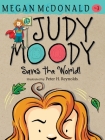 Judy Moody Saves the World! By Megan McDonald, Peter H. Reynolds (Illustrator) Cover Image
