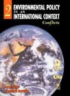 Environmental Policy in an International Context: Conflicts of Interest Volume 2 By Peter Sloep (Editor), Andrew Blowers (Editor) Cover Image