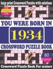 You Were Born in 1934: Crossword Puzzle Book: Crossword Games for Puzzle Fans & Exciting Crossword Puzzle Book for Adults With Solution By Rim Roly G. Publication Cover Image