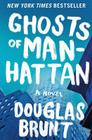 Ghosts of Manhattan: A Novel Cover Image