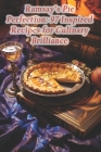 Ramsay's Pie Perfection: 97 Inspired Recipes for Culinary Brilliance By Urban Bistro Culinary Nook Cover Image