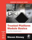 Trusted Platform Module Basics: Using TPM in Embedded Systems [With CDROM] (Embedded Technology) Cover Image