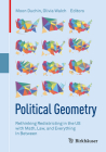 Political Geometry: Rethinking Redistricting in the Us with Math, Law, and Everything in Between Cover Image