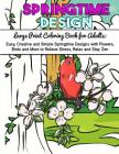Large Print Coloring Book for Adults: Easy, Creative and Simple Springtime Designs with Flowers, Birds and More to Relieve Stress, Relax and Stay Zen By Made You Smile Press Cover Image