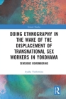Doing Ethnography in the Wake of the Displacement of Transnational Sex Workers in Yokohama: Sensuous Remembering (Sensory Studies) Cover Image