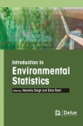 Introduction to Environmental Statistics By Akansha Singh (Editor), Esha Rami (Editor) Cover Image