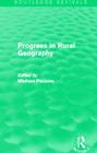 Progress in Rural Geography (Routledge Revivals) By Michael Pacione (Editor) Cover Image