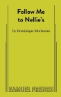 Follow Me to Nellie's By Dominique Morisseau Cover Image