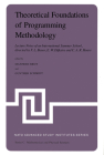 Theoretical Foundations of Programming Methodology: Lecture Notes of an International Summer School, Directed by F. L. Bauer, E. W. Dijkstra and C. A. (NATO Science Series C: #91) By M. Broy (Editor), Günther Schmidt (Editor) Cover Image