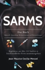 SARMS - Das Buch - Wirkstoffe, Anwendung, Wirkmechanismen und Nebenwirkungen By Jean-Maurice Cecilia-Menzel Cover Image