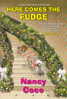 Here Comes the Fudge (A Candy-coated Mystery #9) By Nancy Coco Cover Image
