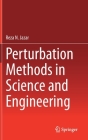 Perturbation Methods in Science and Engineering By Reza N. Jazar Cover Image