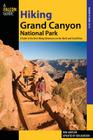 Hiking Grand Canyon National Park: A Guide to the Best Hiking Adventures on the North and South Rims Cover Image