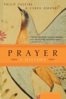 Prayer: A History By Philip Zaleski, Carol Zaleski Cover Image
