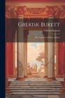 Grekisk Bukett: Med Vignetter Af Ernst Norlind Cover Image