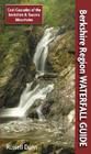 Berkshire Region Waterfall Guide: Cool Cascades of the Berkshire & Taconic Mountains By Russell Dunn Cover Image