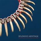 Splendid Heritage: Perspectives on American Indian Arts By John Warnock, Marva Warnock, Clinton Nagy (Editor), Robert Redford (Foreword by) Cover Image