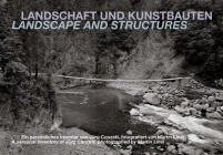 Landscape and Structures: A Personal Inventory of Jürg Conzett, Photographed by Martin Linsi Cover Image