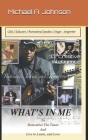 What's In Me: Yesterday, Today, and Tomorrow By Michael A. Johnson Cover Image