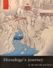 Hiroshige's Journey in the 60-Odd Provinces (Famous Japanese Prints #1) By Marije Jansen Cover Image
