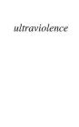 Ultraviolence By Christian del Pino Cover Image