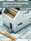 Structural Engineering: Design and Analysis By Ray Anton (Editor) Cover Image