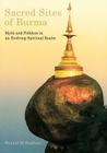 Sacred Sites of Burma Cover Image