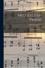 Melodies of Praise: a Melody Publication Cover Image