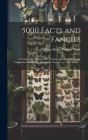5000 Facts and Fancies; a Cyclopaedia of Important, Curious, Quaint, and Unique Information in History, Literature, Science, art, and Nature .. By William Henry Pinkney Phyfe Cover Image