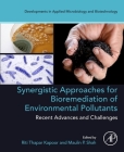 Synergistic Approaches for Bioremediation of Environmental Pollutants: Recent Advances and Challenges By Riti Thapar Kapoor (Editor), Maulin P. Shah (Editor) Cover Image