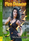 Fire Dancer By Micheala Lynn Cover Image