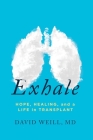 Exhale: Hope, Healing, and a Life in Transplant Cover Image